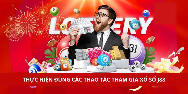 Để tham gia xổ số J88, người chơi chỉ cần thực hiện vài bước đơn giản.