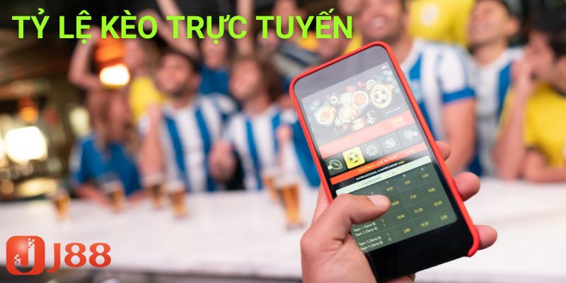 tỷ lệ kèo trực tuyến