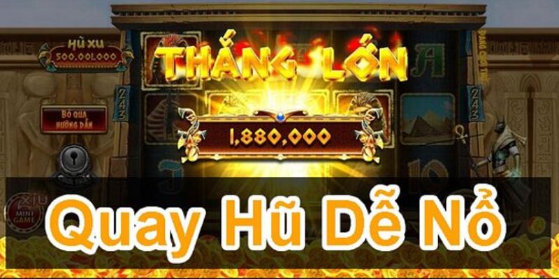 Mẹo quay hũ trúng thưởng đậm tay tiền tỷ